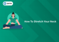 How to Stretch Your Neck