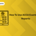 How to use ACCA examiner's reports