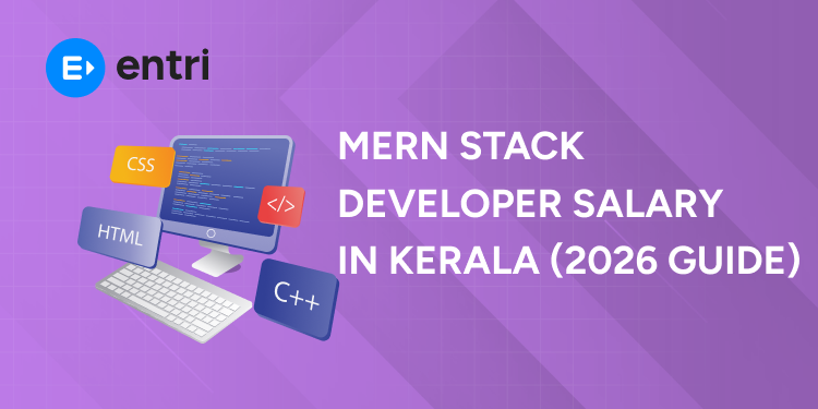 MERN Stack Developer Salary in Kerala (2026 Guide)