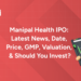 Manipal Health IPO