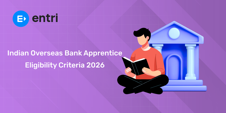 IOB Apprentice Eligibility 2026 - Age Limit, Educational Qualification,