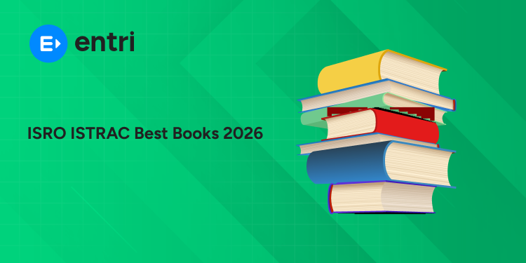 ISRO ISTRAC Best Books 2026: Post-wise Book List for Technician-B, Technical Assistant, Scientific Assistant & More