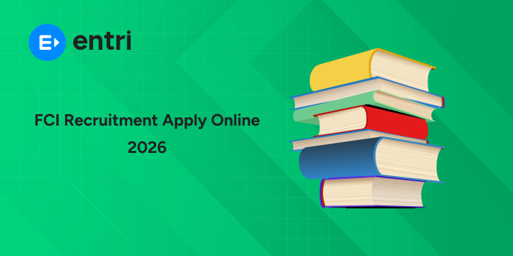 FCI Apply Online 2026 – Registration Dates, Application Form & Direct Link