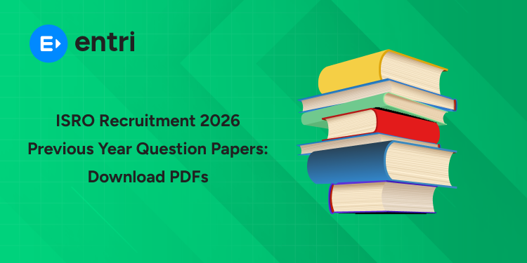 ISRO Recruitment 2026 Previous Year Question Papers: Download PDFs, Exam Pattern & Preparation Tips