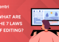 What Are the 7 Laws of Editing
