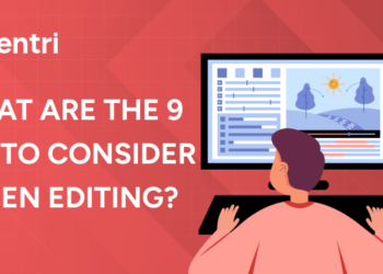 What Are the 9 Tips to Consider When Editing