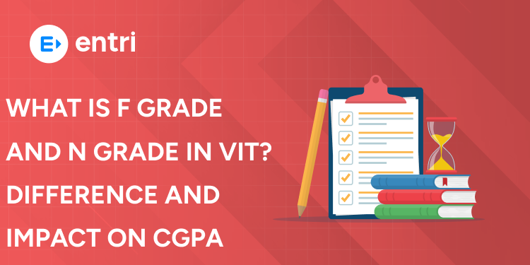 What Is F Grade and N Grade in VIT Difference and Impact on CGPA