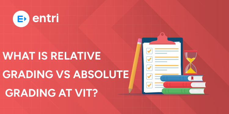 What Is Relative Grading vs Absolute Grading at VIT