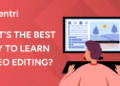 What's the Best Way to Learn Video Editing