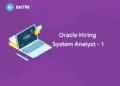 oracle hiring freshers systems analyst
