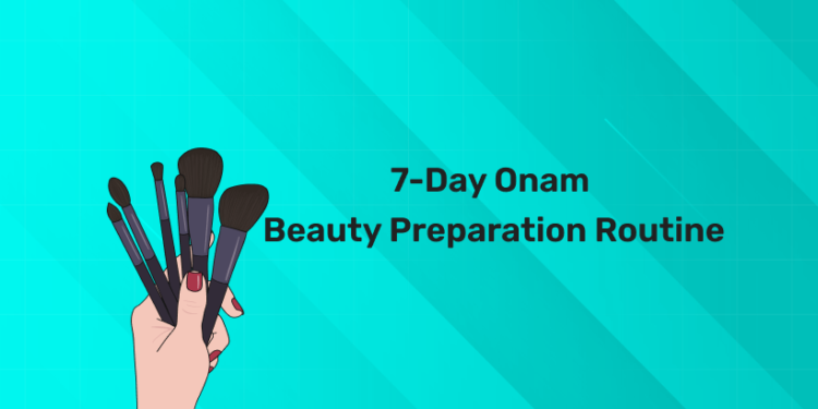 Onam Beauty Routine