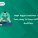 Best Yoga Stretches to Do Every Day to Ease Stiffness and Pain