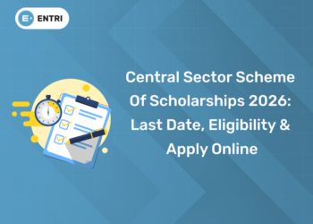 Central Sector Scheme of Scholarships 2026 Last Date, Eligibility & Apply Online