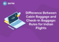 Difference Between Cabin Baggage and Check-in Baggage Rules for Indian Flights