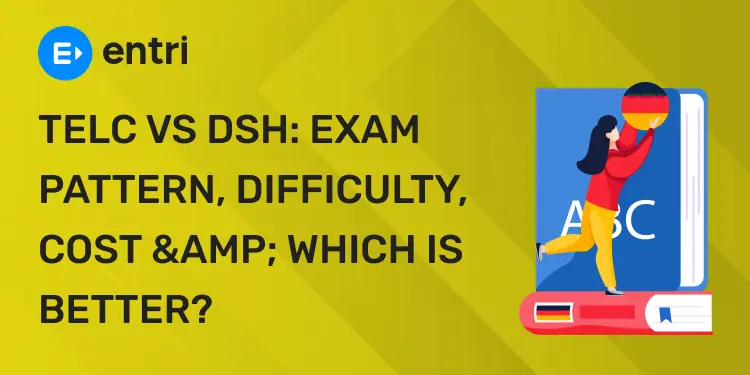 TELC vs DSH Exam Pattern, Difficulty, Cost & Which Is Better