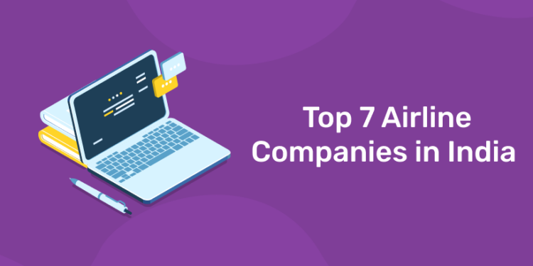 Top 7 Airline Companies in India