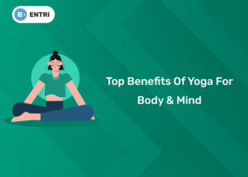 Top Benefits of Yoga for Body & Mind