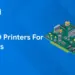 Best 5 3D printers for beginners 