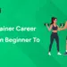 Fitness Trainer Career Path: From Beginner To Expert
