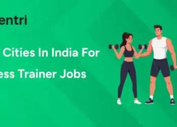 Best Cities In India For Fitness Trainer Jobs