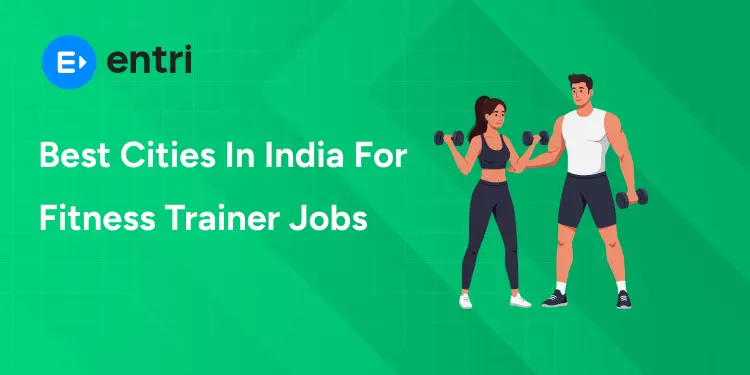 Best Cities In India For Fitness Trainer Jobs