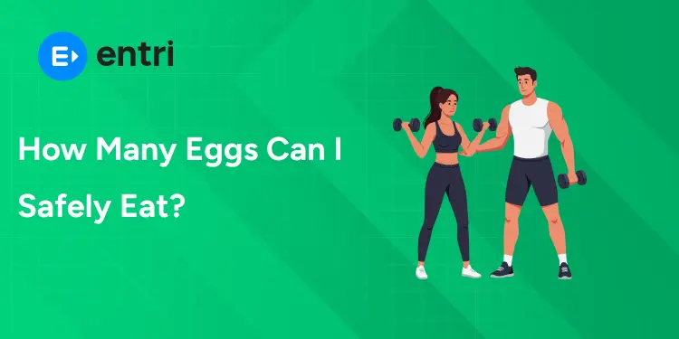 How Many Eggs Can I Safely Eat?