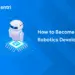 How to Become a Robotics Developer 