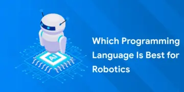 Which Programming Language Is Best for Robotics 