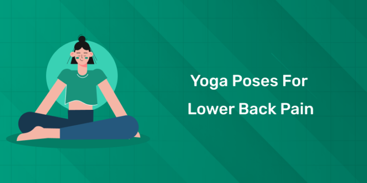 Yoga Poses for Lower Back Pain