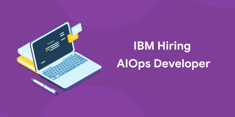 ibm hiring aiops developer