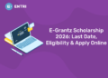 E-Grantz Scholarship 2026: Last Date, Eligibility & Apply Online