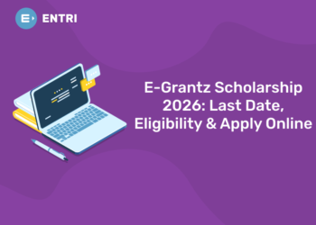 E-Grantz Scholarship 2026: Last Date, Eligibility & Apply Online