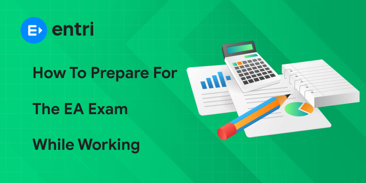Prepare for the EA Exam While Working