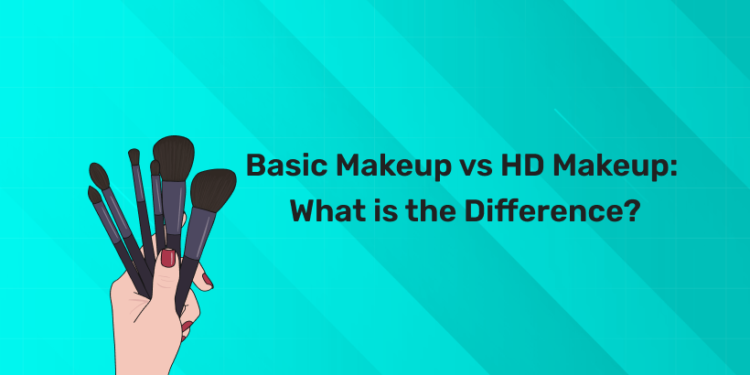 Basic Makeup vs HD Makeup
