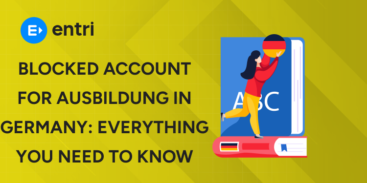 Blocked Account for Ausbildung in Germany Everything You Need to Know