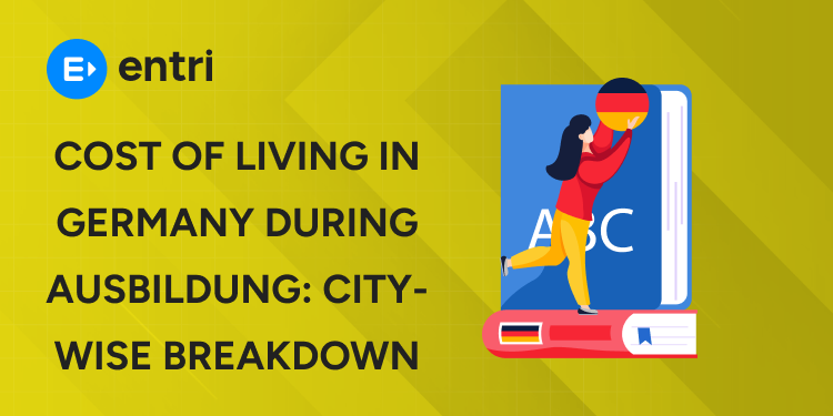 Cost of Living in Germany During Ausbildung City-Wise Breakdown