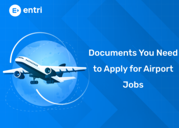 Documents You Need to Apply for Airport Jobs