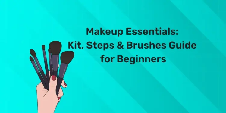 Makeup Essentials