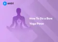 How To Do a Bow Yoga Pose