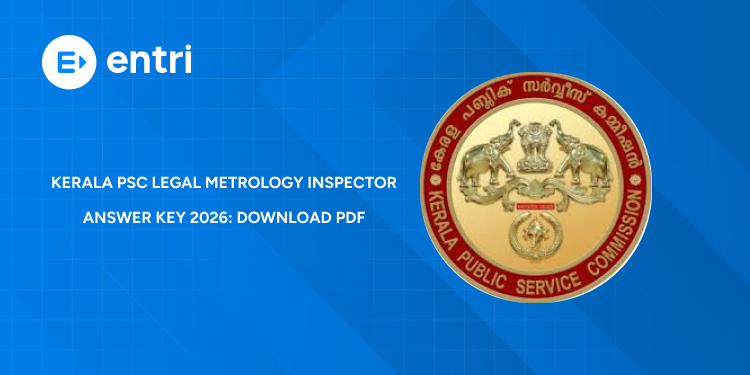 Kerala PSC Legal Metrology Inspector Answer Key 2026: Download PDF, Check Steps & Objection Process