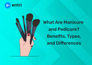 What Are Manicure and Pedicure Benefits, Types, and Differences