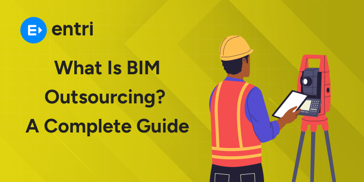 What is BIM Outsourcing A Complete Guide