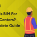 What is BIM for Data Centers A Complete Guide