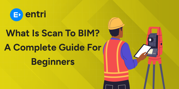 What is Scan to BIM A Complete Guide for Beginners