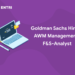 goldman sachs hiring awm management - f&s analyst