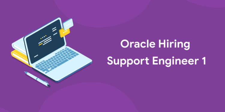 Oracle Hiring Support Engineer 1