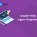 Oracle Hiring Support Engineer 1