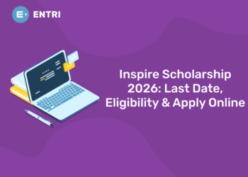 Inspire Scholarship 2026: Last Date, Eligibility & Apply Online