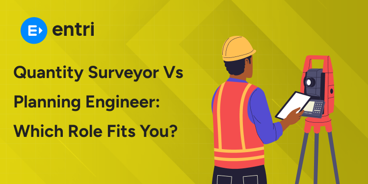 Quantity Surveyor vs Planning Engineer: Which Role Fits You?