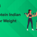 High-Protein Indian Foods for Weight Loss